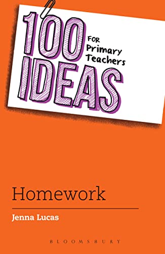 100 Ideas for Primary Teachers: Homework (100 Ideas for Teachers) von Bloomsbury Education
